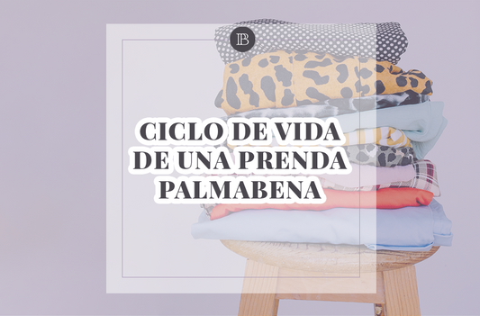 EL CICLO DE VIDA DE UNA PRENDA